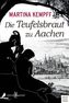 Die Teufelsbraut zu Aachen