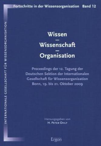 Wissen - Wissenschaft - Organisation