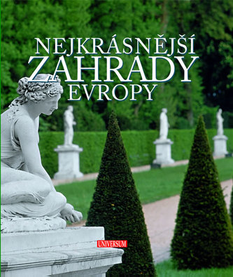 Nejkrásnější zahrady Evropy