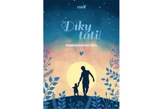 Díky, tati! Poděkování pro tátu