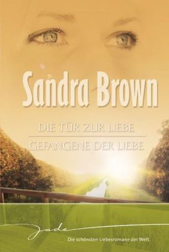 Die Tür zur Liebe; Gefangene der Liebe
