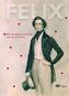Felix. Felix Mendelssohn Bartholdy zum 200. Geburtstag
