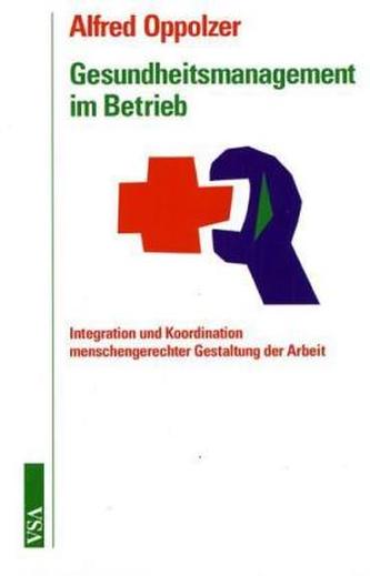 Gesundheitsmanagement im Betrieb