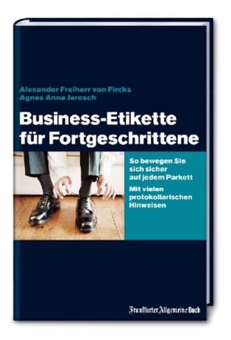 Business-Etikette für Fortgeschrittene