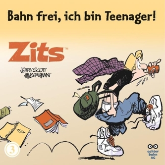Zits, Bahn frei, ich bin Teenager!