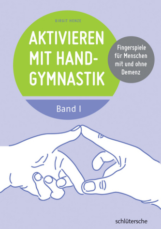 Aktivieren mit Handgymnastik. Bd.1