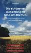Die schönsten Wanderungen rund um Bremen, Zwischen ostfriesischen Inseln und Lüneburger Heide