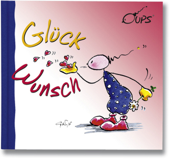 Oups - Glück Wunsch