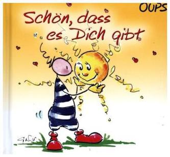 Oups - Schön, dass es dich gibt