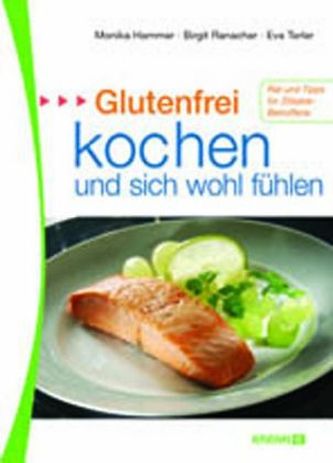 Glutenfrei kochen und genießen