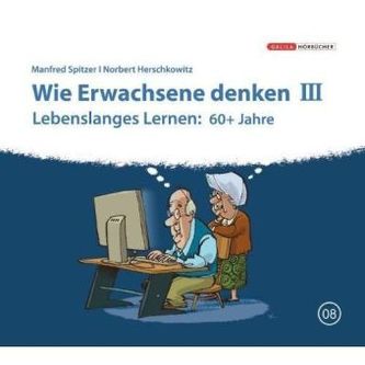 Wie Erwachsene denken, 1 Audio-CD. Tl.3