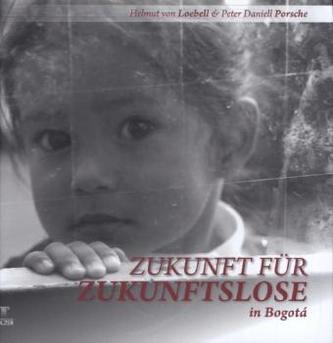 Zukunft für Zukunftslose in Bogota