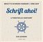 Schrift ahoi!