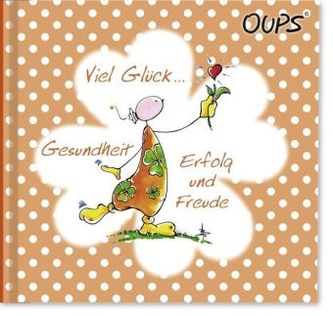 Oups Minibuch Orange - Viel Glück, Gesundheit, Erfolg und Freude