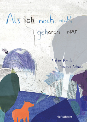 Als ich noch nicht geboren war