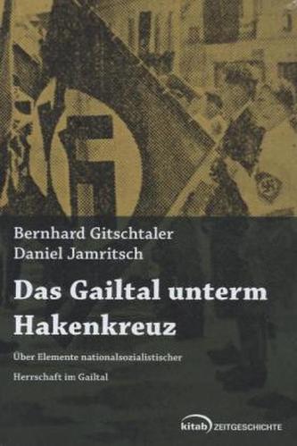 Das Gailtal unterm Hakenkreuz Das Gailtal unterm Hakenkreuz