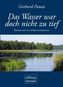 Das Wasser war doch nicht zu tief