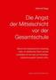 Die Angst der Mittelschicht vor der Gesamtschule