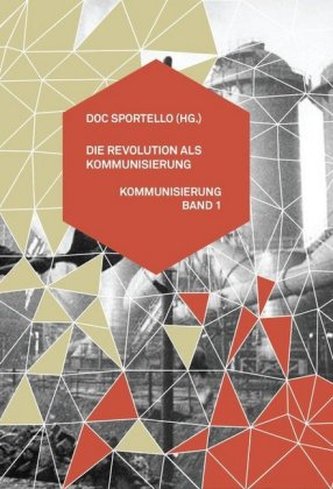 Die Revolution als Kommunisierung