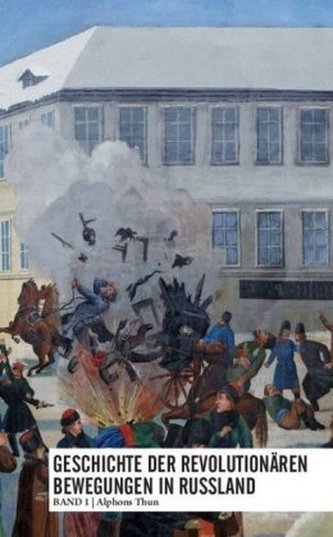 Geschichte der revolutionären Bewegungen in Russland. Bd.1