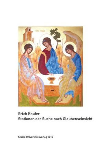 Stationen der Suche nach Glaubenseinsicht