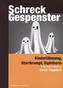 Schreck Gespenster