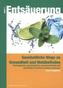 Entsäuerung - Ganzheitliche Wege zu Gesundheit und Wohlbefinden. Bd.1