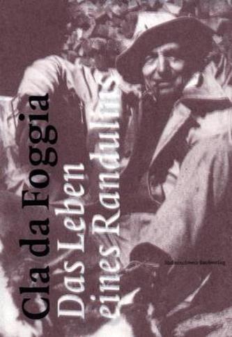 Cla da Foggia - Das Leben eines Randulin, m. DVD