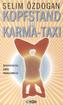 Kopfstand im Karma-Taxi