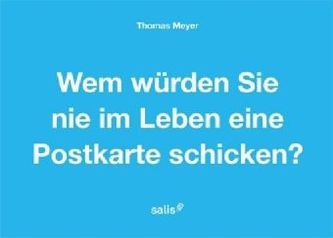 Wem würden Sie nie im Leben eine Postkarte schicken?, 50 Postkarten