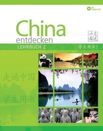 China entdecken - Lehrbuch, m. 2 Audio-CDs