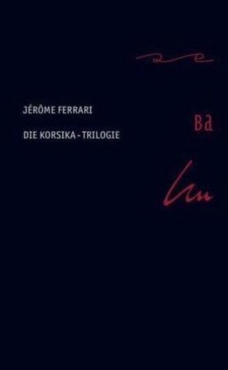 Die Korsika-Trilogie, 3 Bde.