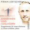 Annehmen und Loslassen, Audio-CD