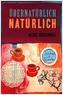 Übernatürlich - Natürlich