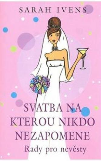 Svatba, na kterou nikdo nezapomene