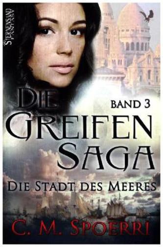 Die Greifen-Saga - Die Stadt des Meeres