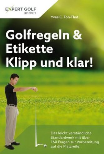 Golfregeln & Etikette: Klipp und klar!