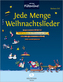 Jede Menge Weihnachtslieder, für verschiedene Blockflötenbesetzungen