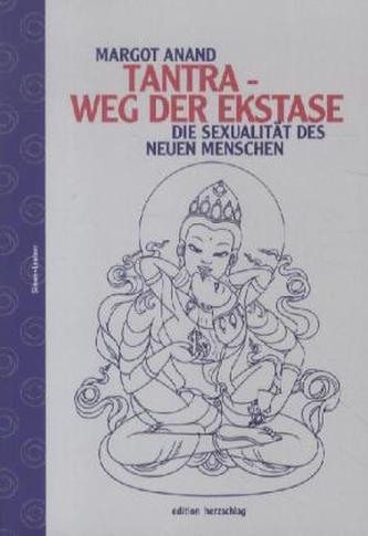 Tantra, Weg der Ekstase