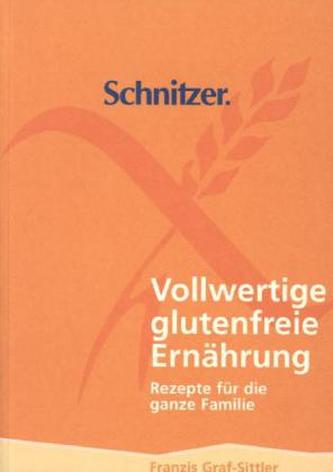 Vollwertige glutenfreie Ernährung