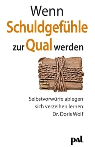 Wenn Schuldgefühle zur Qual werden