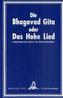 Die Bhagavad Gita oder Das Hohe Lied