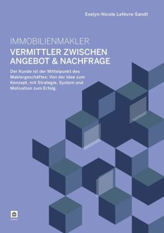 Immobilienmakler - Vermittler zwischen Angebot &  Nachfrage
