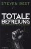 Totale Befreiung