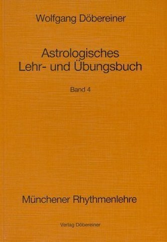 Astrologisches Lehr- und Übungsbuch. Bd.4