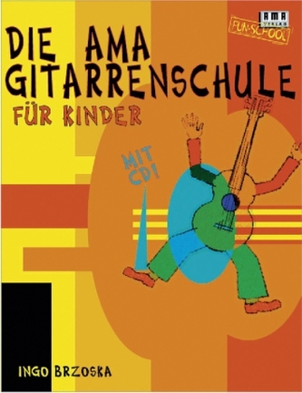 Die AMA Gitarrenschule für Kinder, m. CD-Audio