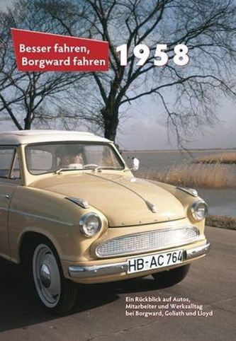 Besser fahren, Borgward fahren, 1958