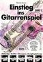 Einstieg ins Gitarrenspiel. Bd.1