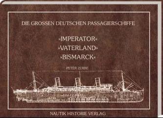 Die großen deutschen Passagierschiffe