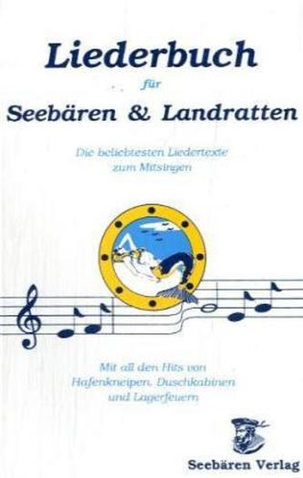 Liederbuch für Seebären und Landratten